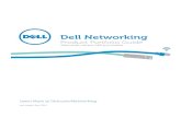 Dell Networking · Dell Networking 3 Dell Networking Product Portfolio Guide Redefining fabric economics Recent internal analysis demonstrated that Dell Active Fabric architectures