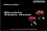 Electric Chain Hoist - Hitachi · The electric chain hoist is only meant for transporting cargo. It is not to be used for hoisting and transporting people. Features Standard Model