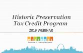 Historic Preservation Tax Credit Program - Missouri HTC webinar_4...2019/04/04  · Final Application Review Commencement of Rehabilitation Prior to August 28, 2018 • 2 years from