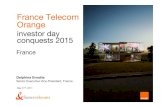 France Telecom Orange€¦ · France Telecom Orange DelphineErnotte Senior Executive Vice-President, France. 22 investordayConquests2015 This presentation contains forward-looking
