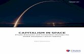 CAPITALISM IN SPACE - Amazon S3€¦ · Capitalism in Space: Private Enterprise and Competition Reshape the Global Aerospace Launch Industry 4 Because of these differing approaches