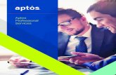 Aptos Professional Services · 2018-09-12 · 4 Ç Aptos Professional Services Aptos will procure, stage, deploy and support your retail hardware to ensure maximize lifetime value.