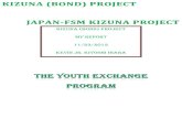 KIZUNA (BOND) PROJECT JAPAN-FSM KIZUNA PROJECT Ihara.pdf · KIZUNA (BOND) PROJECT JAPAN-FSM KIZUNA PROJECT KIZUNA (BOND) PROJECT MY REPORT 11/23/2012 KEVIN JR. ... and reconstruction