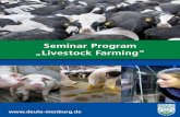 Seminar Program „Livestock Farming“ - DEULA-Nienburg · 2018-04-17 · farming as well as poultry and fish production. Possible topics could be the optimization of the young stock