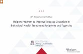 Helpers Program to Improve Tobacco Cessation in … › sites › default › files › asu_summer...Learning Objectives 4 • Importance of tobacco intervention & treatment • Barriers