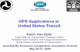 GPS Applications in United States Transit · 2 GPS Applications in United States Transit In U.S., Automatic Vehicle Location (AVL) currently is synonymous with use of Global Positioning