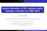Spatial allocation of EU cohesion policy funding in Slovakia for … · Introduction Data and methodology Results Spatial allocation of EU cohesion policy funding in Slovakia for