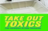 TAKE OUT TOXICS - saferchemicals.org › wp-content › uploads › 2019 › ... · We tested 78 samples collected from 20 stores in 12 states. In testing those samples for the presence