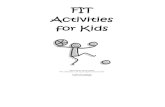 Fit Activities for Kids - City of Bloomington MN › sites › default › files › ... · FIT Activities for Kids is a book for you and your child. Active play helps foster your