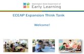 ECEAP Expansion Think Tank · 2018-05-30 · Think Tank Group Norms & Voting Norms - We commit to listening to understand, learning from each other, sharing openly and speaking constructively