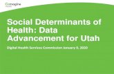 Social Determinants of Health: Data Advancement for Utahphi.health.utah.gov/wp-content/uploads/2020/01/SDOH... · 2020-01-16 · Five Goals for Effective Integration and Select Recommendations