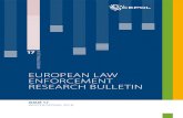 EUROPEAN LAW ENFORCEMENT RESEARCH BULLETIN Law... · academics and law enforcement practitioners so that both sides can benefit in the best possible way and enable law enforcement