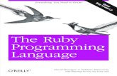 The Ruby Programming Language › 2014 › 01 › the_ruby... · 2014-01-14 · Ruby is a pure object-oriented language, but it is also suitable for procedural and functional programming