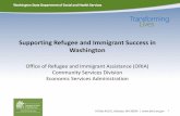 Supporting Refugee and Immigrant Success in Washington · (LEP Pathway) •Employment assessments and pre-employment preparation •Job search and employment placement •Skills Training