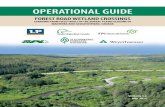 OPERATIONAL GUIDE - Ducks Unlimited Canada...FOREST ROAD WETLAND CROSSINGS LEARNING FROM FIELD TRIALS IN THE BOREAL PLAINS ECOZONE OF MANITOBA AND SASKATCHEWAN, CANADA VERSION 1.0