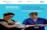 Delivering expectations - NES · Midwifery 2020: Delivering expectations Executive summary. care, professional bodies, higher education, user organisations, employers and commissioners