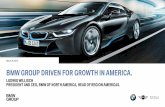 BMW GROUP DRIVEN FOR GROWTH IN AMERICA....2015/03/26  · – BMW 3.0 CS Page 10 THE BMW GROUP IN THE U.S. HISTORIC SALES DEVELOPMENT –BMW BRAND. Product driven growth. 63,000 to