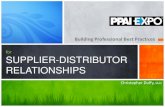 for SUPPLIER-DISTRIBUTOR RELATIONSHIPS Practices for Supplier... · Where Does This Rank For You? Technology Distributors Suppliers Your Top Suppliers Your Website What Are Your Top