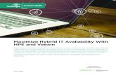 Maximize Hybrid IT Availability With HPE and Veeam...Maximize Hybrid IT Availability With HPE and Veeam Organizations are embracing hybrid IT to combine the value of on-premises infrastructure