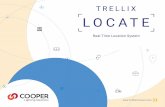 TRELLIX LOCATE · 2020-05-08 · 6 TrellixConnect.com EDUCATION SOLUTIONS Where children’s safety is concerned, high facility visibility is critical. Trellix Locate offers peace