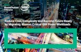 Reduce Cost, Complexity and Become Future Ready by ...juldee.com/wp-content/.../SmartChoice_IBM_Power_Off... · Migrating Mission Critical Workloads from IBM Power to HPE – Challenge