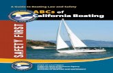 ABCs of California Boating - California Division of ... · The ABCs of California Boating is based upon the California Harbors and Navigation Code, Vehicle Code, Penal Code, and California