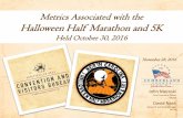 Metrics Associated with the Halloween Half Marathon and 5K › simpleview › image › upload › v1 › clients … · Halloween Half Marathon and 5K Held October 30, 2016 David