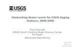 Hindcasting Water Levels for EDEN Gaging 2006 · Hindcasting Water Levels for EDEN Gaging Stations, 2000‐2006 GEER 2008 Naples, FL July 30, 2008 Paul Conrads USGS South Carolina