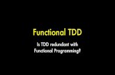 Functional TDD - Johannes Link · What can we learn for Java? •Applicable functional patterns: ‣ Use "Immutables" whenever possible ‣ Use pure functions whenever possible ‣