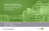 Code Compliance Commercial Application Guide · Code Compliance Commercial Application Guide ASHRAE 90.1-2010 IECC 2012 Title 24-2013