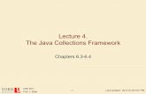 Lecture 4. The Java Collections Framework › course_archive › 2013-14 › W... · Where is the Java Collections Framework? • Package java.util. • In this lecture we will survey