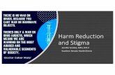 Harm Reduction and Stigma - End HIV Nevadaendhivnevada.org › wp-content › uploads › 2019 › 02 › Harm...Understanding the Impact of Stigma Two main factors affect the burden