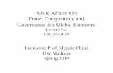 Public Affairs 856 Trade, Competition, and Governance in a ...ssc.wisc.edu › ~mchinn › pa856_lecture3_4_s19.pdf · Public Affairs 856 Trade, Competition, and Governance in a Global