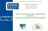 Solar Massachusetts Renewable Target (SMART ......Mar 24, 2017  · Creating A Clean, Affordable, and Resilient Energy Future For the Commonwealth Solar Massachusetts Renewable Target
