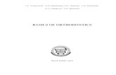 BASICS OF ORTHODONTICS · 2019-09-11 · 1. An Introduction to Orthodontics Fourth Edition / Laura Mitchell; 2013 2. Contemporary orthodontics / William R. Proffit [et al.] third