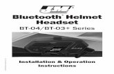 Bluetooth Helmet Headset - J&M Corp · J & M Corporation cannot control the circumstances surrounding the sale of this equipment, the quality of installation, or the specific helmet