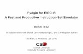 Pydginfor RISC-V: A Fast and Productive Instruction …cbatten/pdfs/ilbeyi-pydgin...A Fast and Productive Instruction -Set Simulator Berkin Ilbeyi In collaboration with Derek Lockhart