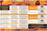 OCTOBER 2015 BIRTHDAY SPECIAL: Celebrate your birthday at Gold Country Casino, Hotel and Bingo. On your first visit with us during the month of your birthday you may purchase a Prospector