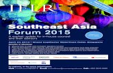 Southeast Asia Forum 2015 - IFLR · 2015-04-27 · Southeast Asia Forum 2015 April 23 2015 • Grand Copthorne Waterfront Hotel, Singapore IntroDuCtIon The unpredictable legal environment