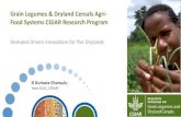 Grain Legumes & Dryland Cereals Agri- Food Systems CGIAR ...€¦ · • The CGIAR Portfolio (2017-2022) is structured around two interlinked clusters of challenge-led research: -