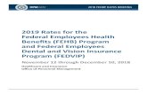 2019 Rates for the Federal Employees Health Benefits (FEHB ... · 2019 Rates for the Federal Employees Health Benefits (FEHB) Program and Federal Employees Dental and Vision Insurance