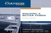 BUILDING A BETTER YEMEN - Carnegie Endowment for ...water port, opportunities for tourism, and more, Yemen is in many ways rich in resources. And Yemen’s oil wealth has enabled it