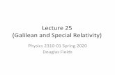 (Galilean and Special Relativity) Lecture 25physics.unm.edu/.../Fields/Phys2310/Lectures/lecture25.pdf · 2020-03-26 · Galilei first described this principle in 1632 in his Dialogue