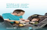 Child car seats: Securing your precious cargo · 2020-02-13 · Child car seats: Securing your precious cargo 19-074-1011 Child Car Seats English.indd 2 1/30/20 12:08 PM. 3 Your child’s