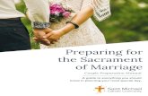 Preparing for the Sacrament of Marriage - St. Michael Catholic … › wp-content › uploads › 2019 › 06 › ... · 2019-06-06 · A marriage license that is older than 90 days