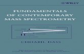 Fundamentals of Contemporary Mass Spectrometryba333.free.fr/khira/[Mass Spectrometry... · 7 INORGANIC MASS SPECTROMETRY 263. 7.1 Ionization of Inorganic Compounds 263 7.2 Thermal