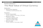 Panel Session The Real Value of Virtual Currency › conferences2012 › filesINTERNET12 › ... · Virtual currency security concerns Reputation of the virtual bank – Hard to verify