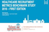 HEALTHCARE RECRUITMENT METRICS BENCHMARK STUDY … · • A Lean, Sig Sigma certified Green Belt, Recruitment professional. • Began working with Lean methodology in 1994, streamlining