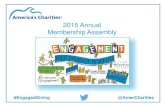 2015 Annual Membership Assembly - America's Charities · Annual America's Charities Steve Delfin, MEMBER ASSEMBLY Member Meeting CEO President CorporaÞ PA RTNERING TRANSPARENCY IMPORTANT
