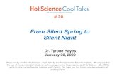 From Silent Spring to Silent Night - Environmental Science · 2016-08-08 · From Silent Spring to Silent Night # 58. From Silent Spring Placeholder slide to Silent Night Dr. Tyrone